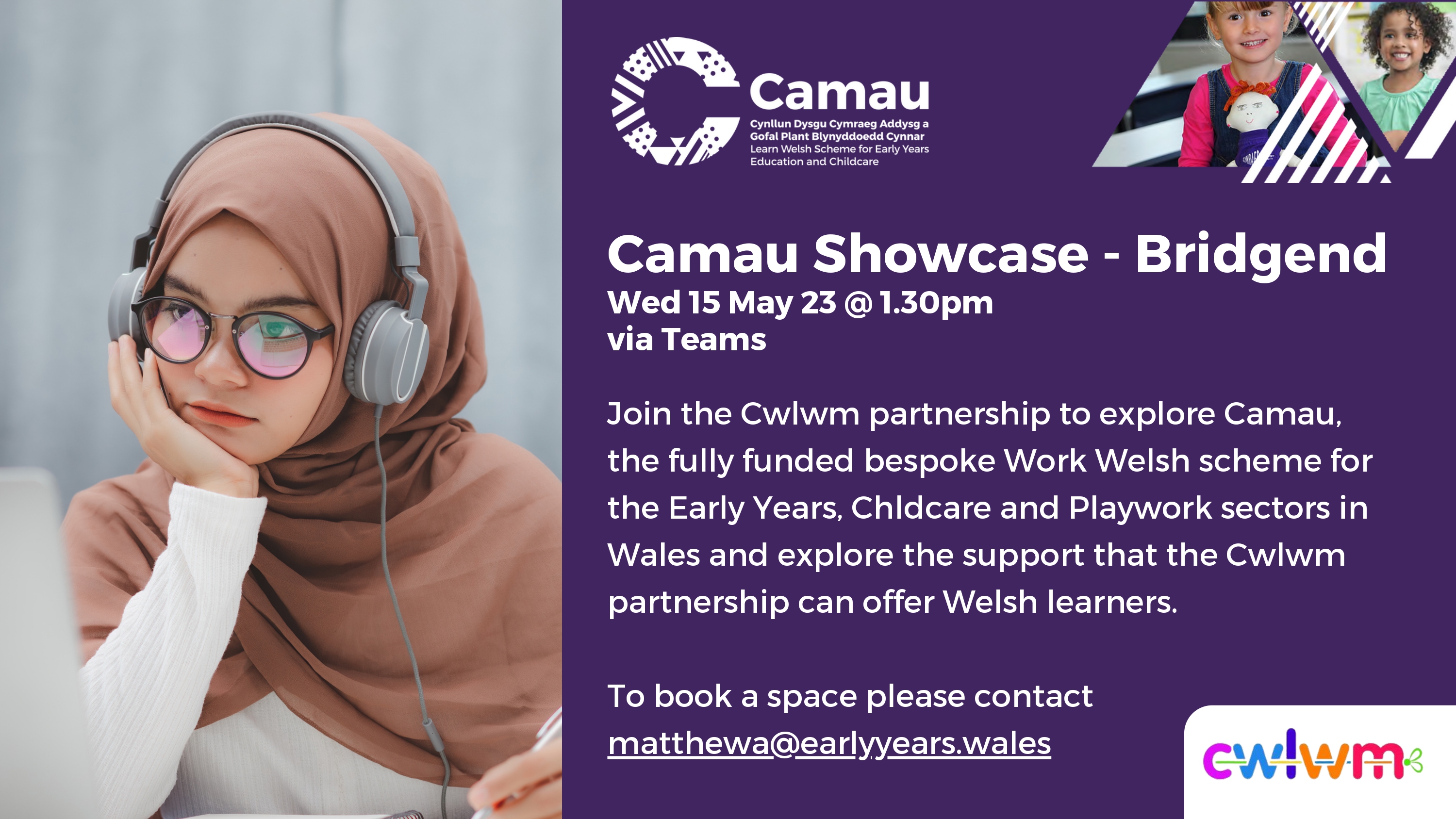 Join the Cwlwm partnership to explore Camau, the fully funded bespoke Work Welsh scheme for the Early Years, Chldcare and Playwork sectors in Wales and explore the support that the Cwlwm partnership can offer Welsh learners.